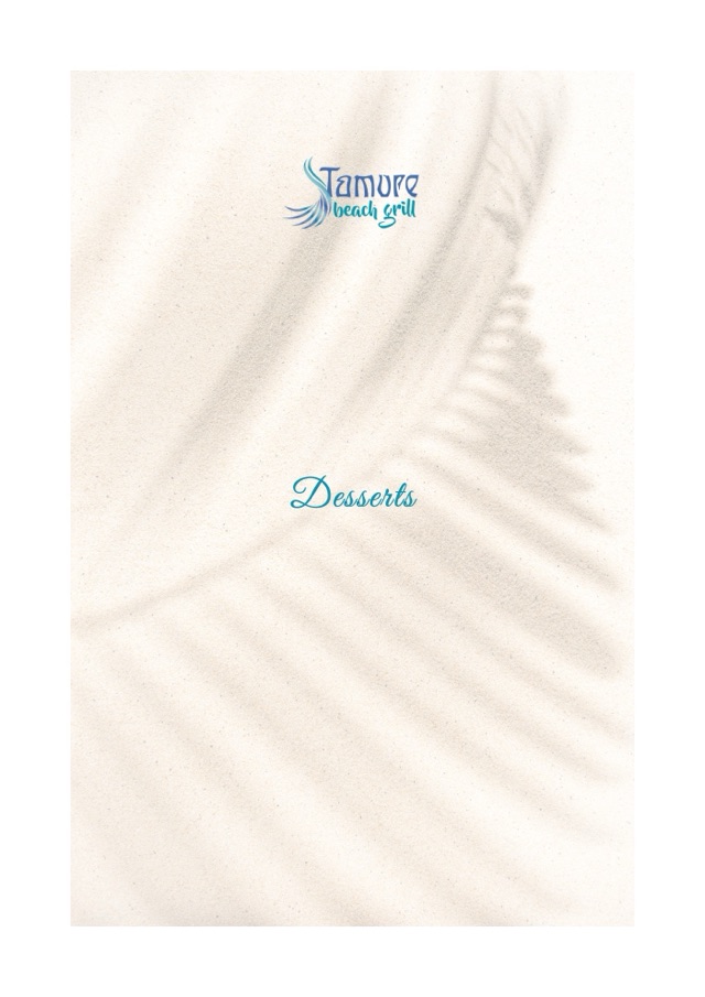 Tamure, desserts and coffee